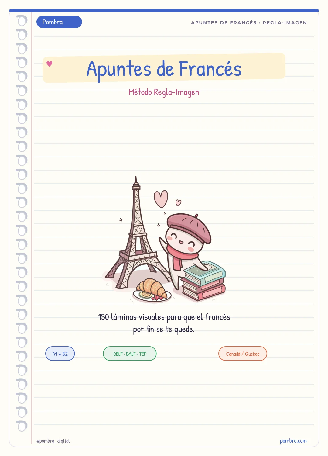 Mockup principal (héroe visual): el cuaderno Apuntes de Francés abierto mostrando una lámina Regla-Imagen real. Personaje Pombra. Reaparece en stack/pricing/cierre.